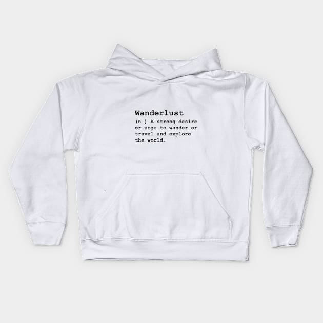 Wanderlust Kids Hoodie by JJtravel